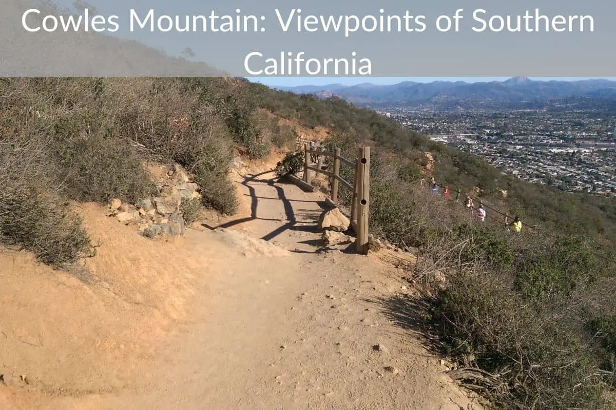 Cowles Mountain: Viewpoints of Southern California
